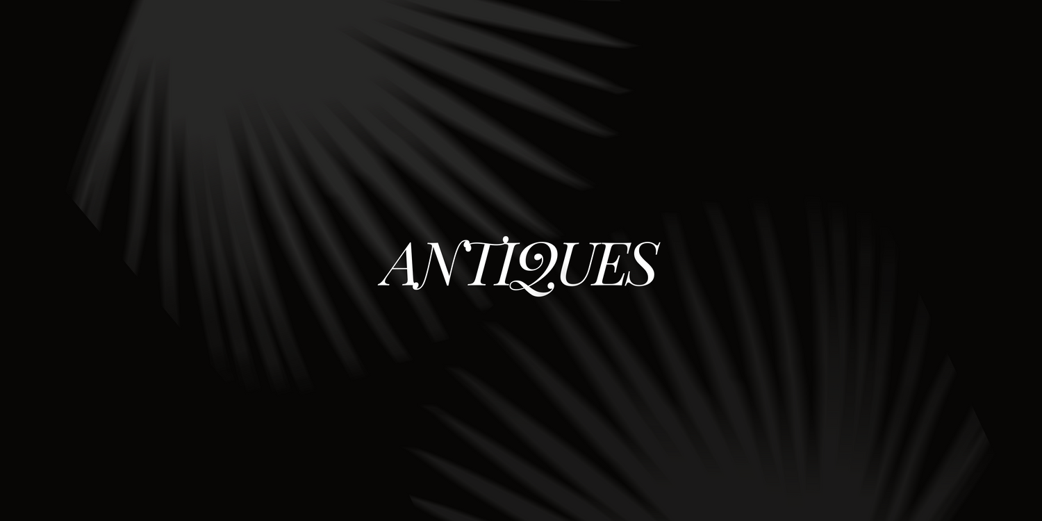 ANTIQUES